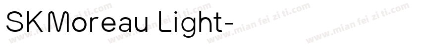 SKMoreau Light字体转换